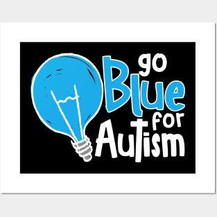 'Go Blue For Autism' Autism Awareness Shirt Posters and Art